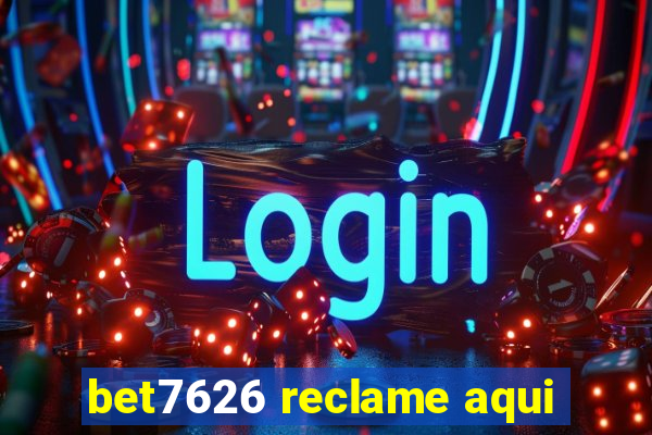 bet7626 reclame aqui